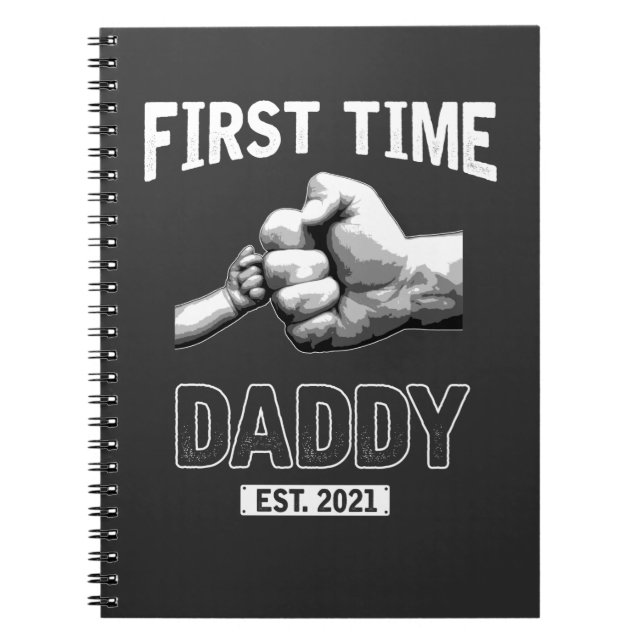 First Time Father New Dad 2021 Daddy Fathers Day Notebook (Front)