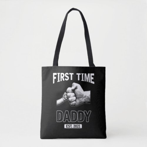First Time Father New Dad 2021 Daddy Fathers Day Tote Bag