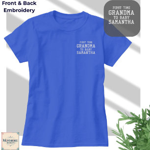 First Time Grandma – Custom Embroidered T-Shirt
