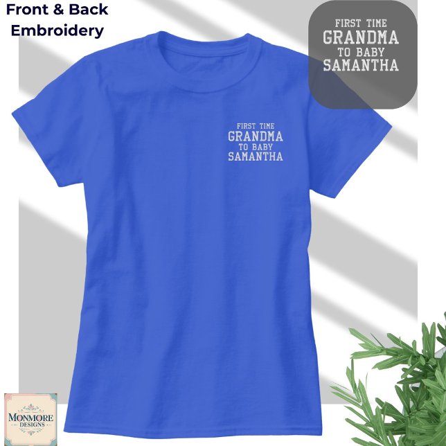 First Time Grandma – Custom Embroidered T-Shirt (Creator Uploaded)