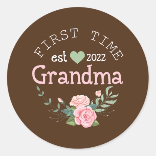 First Time Grandma Est 2022 Promoted To New Classic Round Sticker