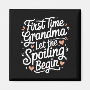 First Time Grandma Let The Siling Begin 2025 New G Magnet