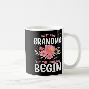 First Time Grandma Let The Siling Begin  Coffee Mug
