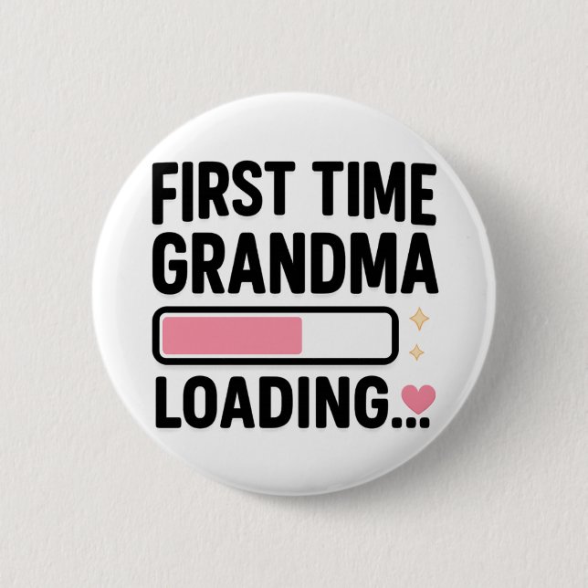 First Time Grandma Loading Button (Front)