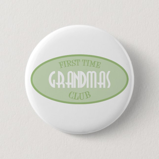 First Time Grandmas Club (Green) Pinback Button (Front)