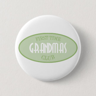 First Time Grandmas Club (Green) Pinback Button