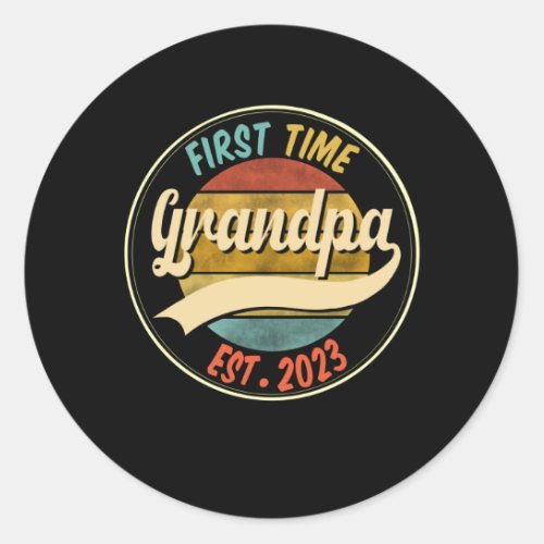 First Time Grandpa EST 2023 Promoted To Grandpa Classic Round Sticker