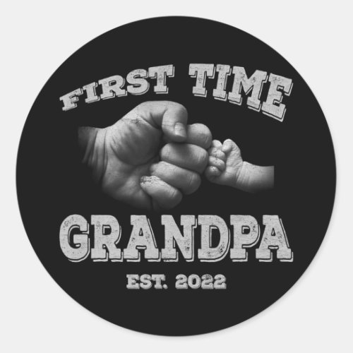 First Time Grandpa New Dad Est 2022 Fathers Day  Classic Round Sticker