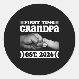 First Time Grandpa New Dad Est 2026 Shirt Fathers Classic Round Sticker