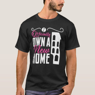 First Time Homeowner Girl Housewarming New House T-Shirt