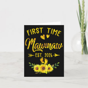 First Time Mawmaw Est 2026 Sunflower Promoted To M Card