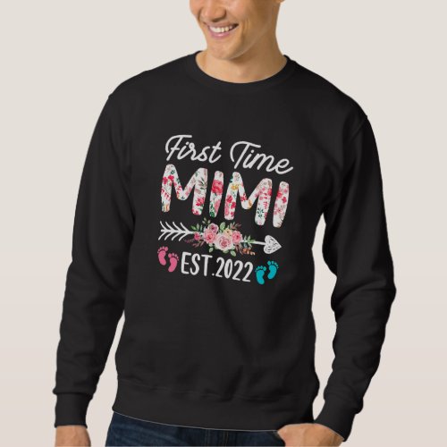 First Time Mimi Birthday Mothers Day Cute Flower   Sweatshirt