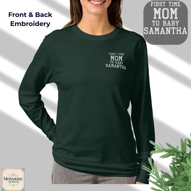 First Time Mom Embroidered Long Sleeve Shirt (Creator Uploaded)