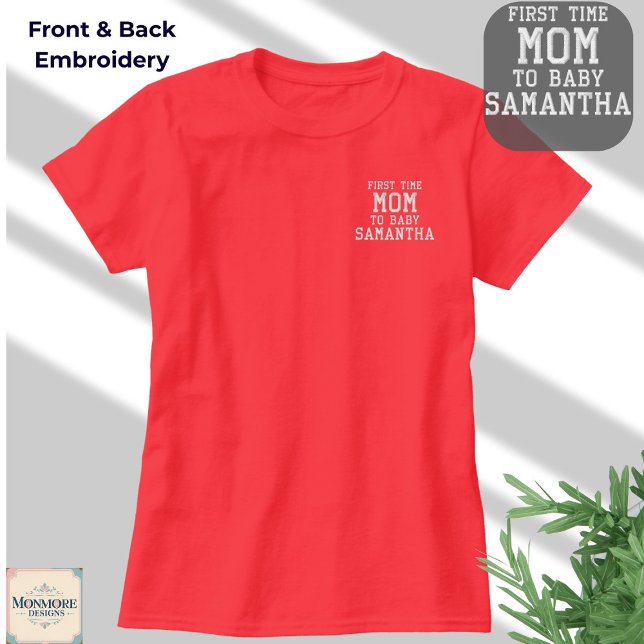 First Time Mom Personalized Embroidered Shirt (Creator Uploaded)