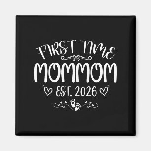 First time mommom est 2026 soon to be mom mother's magnet