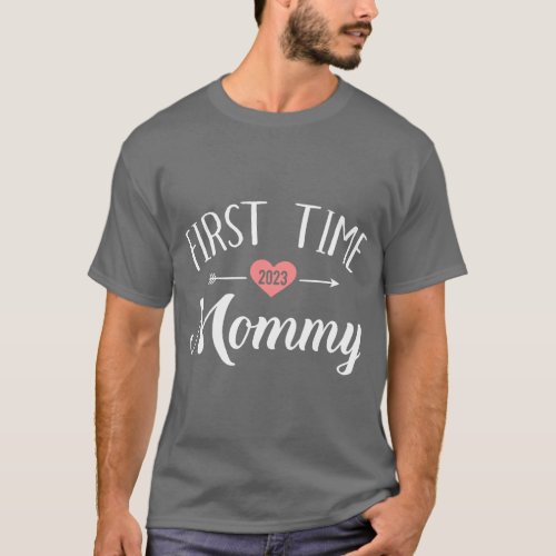 First time mommy 2023 for new mom  friends T_Shirt