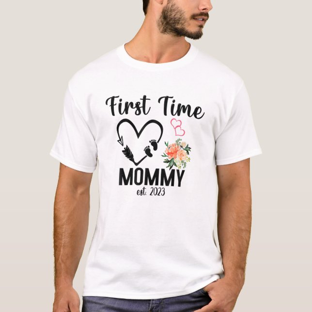 First Time Mommy Est. 2023 Promoted To New Mommy T-Shirt (Front)