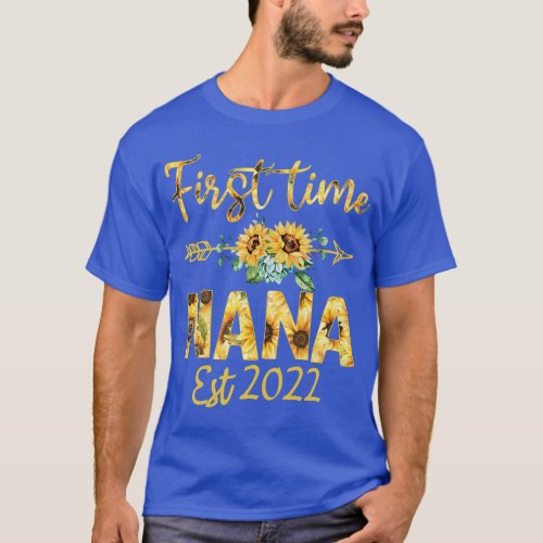 First Time Nana Est 2022 Sunflower Promoted To Mom T_Shirt