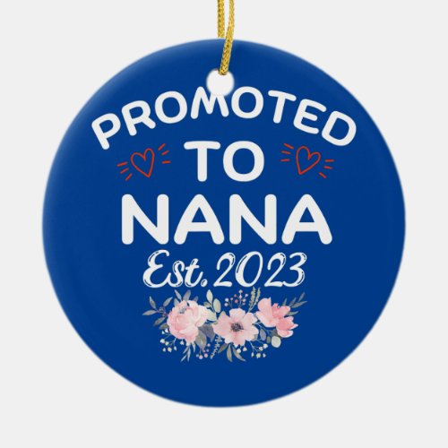 First Time Nana Promoted to Nana 2023 Soon to Be Ceramic Ornament