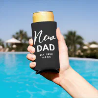 New Dad: Somebody Bring Me My Bottle Can Cooler