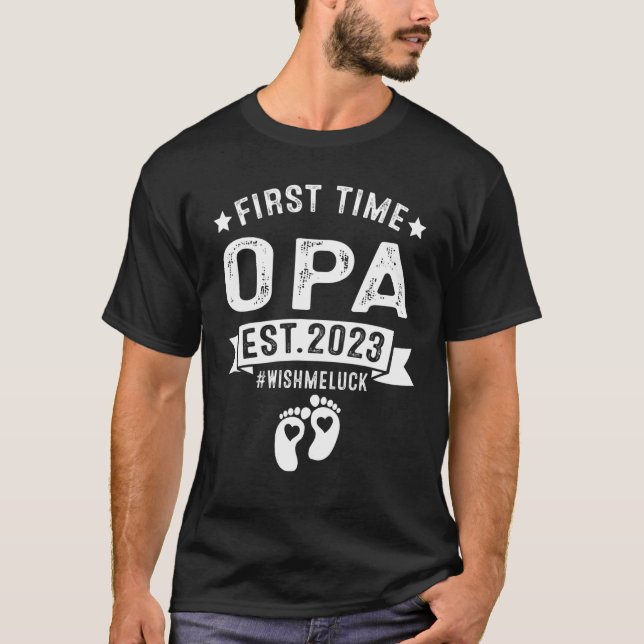 First Time Opa Let The Spoiling Begin New Grandpar T-Shirt (Front)