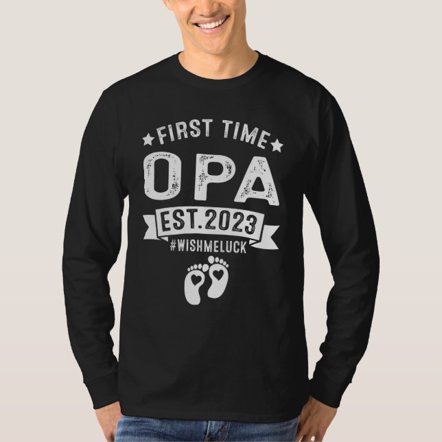 First Time Opa Let The Spoiling Begin New Grandpar T-Shirt (Front)