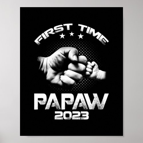 First Time Papaw Est 2023 Funny Fathers Day  Poster
