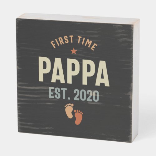 First Time Pappa Est 2020 Daddy Gift Wooden Box Sign