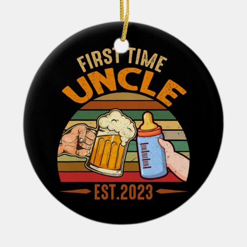 First Time Uncle Est 2023 Baby For New Uncle  Ceramic Ornament