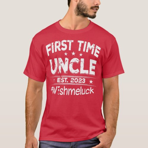 First Time Uncle Est 2023 Fathers Day New Relative T_Shirt