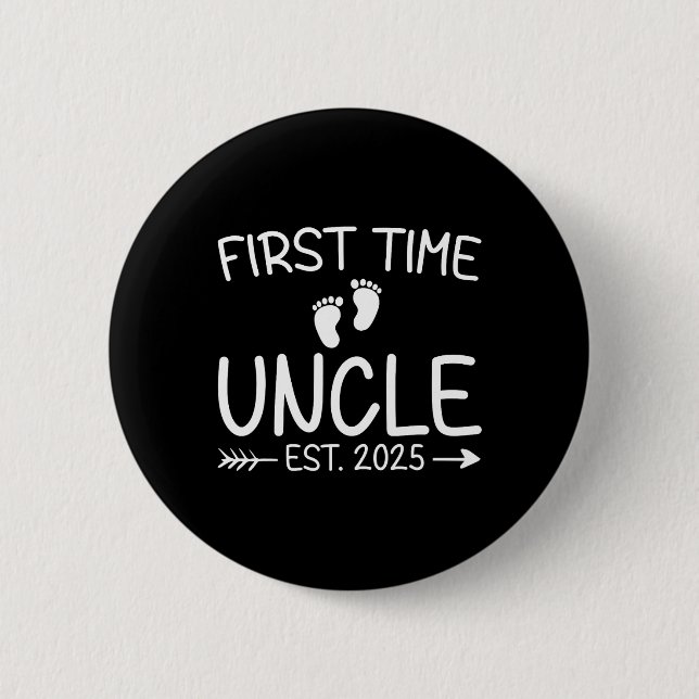 First Time Uncle Est. 2025 Fathers Day Ba  Button (Front)