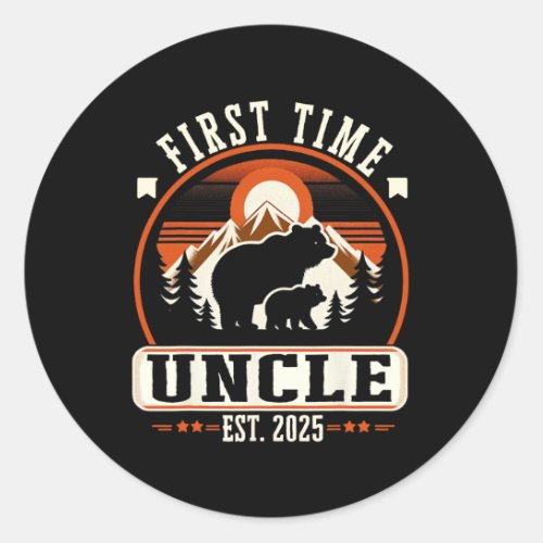 First Time Uncle Est 2025 For New Dad Funny Father Classic Round Sticker