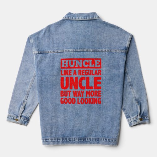 First Time Uncle For Men Huncle Handsome Uncle  Denim Jacket
