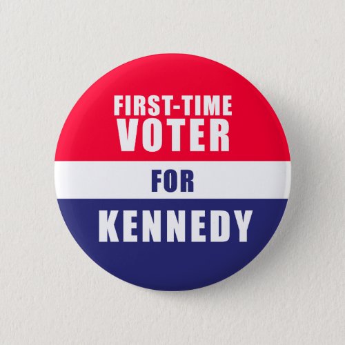 First_time Voter for Kennedy button