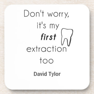 First Tooth Extraction! Beverage Coaster