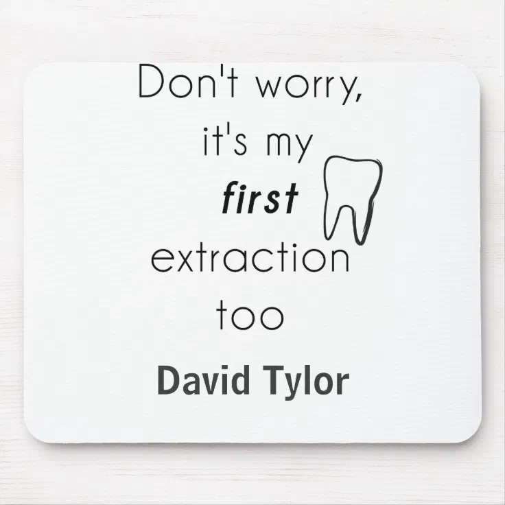 First Tooth Extraction! Mouse Pad | Zazzle