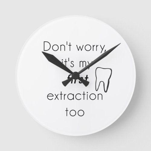 First Tooth Extraction Round Clock