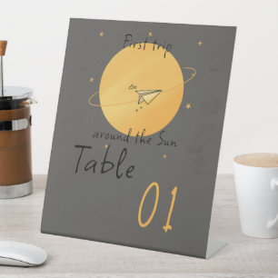 First Trip Around The Sun Table Numbers Pedestal Sign