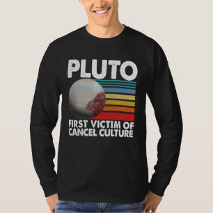 First Victim Of Cancel Culture Women Pluto Solar S T-Shirt
