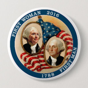 First Woman President 2016 Pinback Button