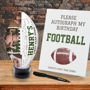 First Year Down Autograph my Birthday Football Pedestal Sign