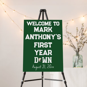 First Year Down Birthday Welcome Sign