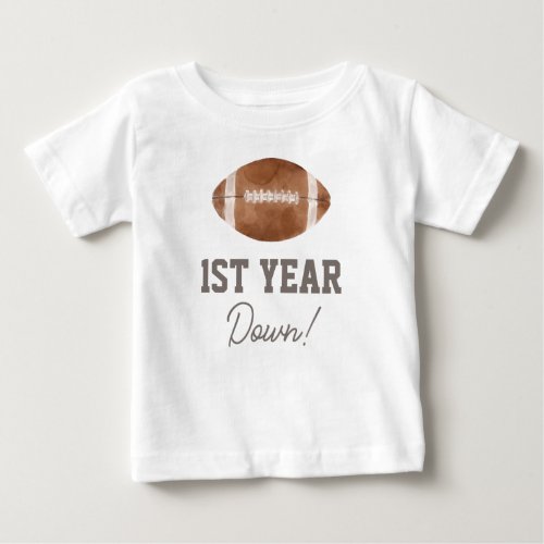 First Year Down Football 1st Birthday Baby T_Shirt