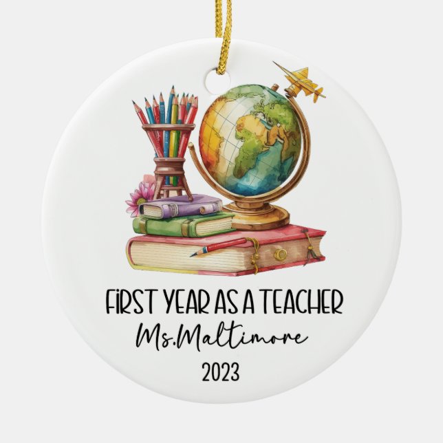 First Year Teacher Christmas Ornament (Front)