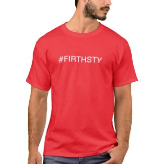 #FIRTHSTY T-Shirt