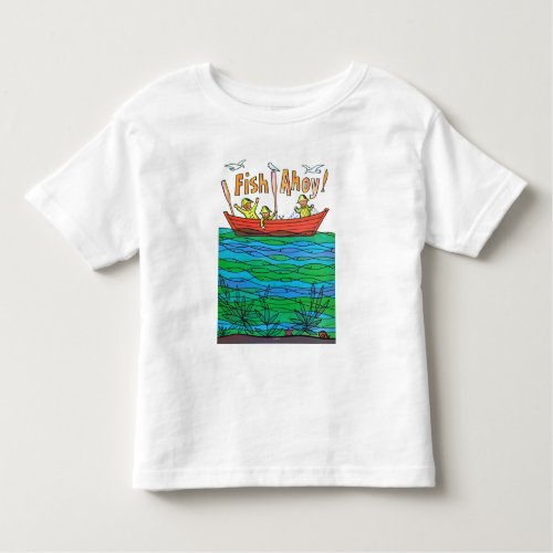 Fish Ahoy Toddler T_shirt