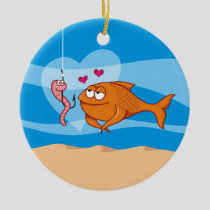 Fish and Bait in Love Ceramic Ornament