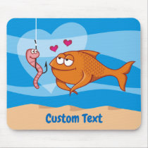 Fish and Bait in Love Mouse Pad