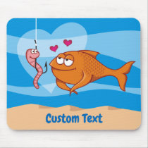 Fish and Bait in Love Mouse Pad