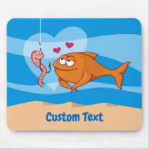 Fish and Bait in Love Mouse Pad